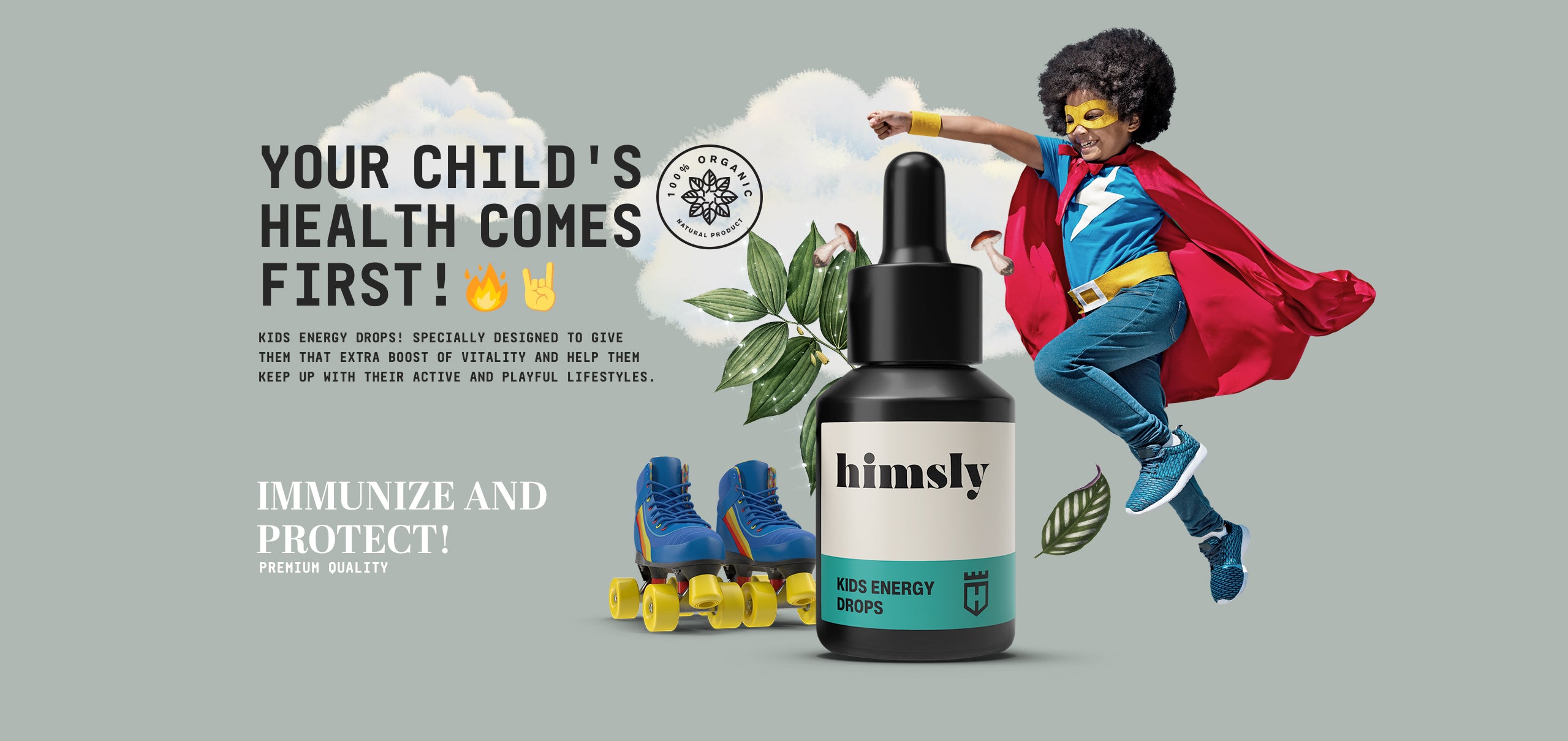 Specially designed for kids to give them that extra boost of vitality and keep up with their active and playful lifestyles.