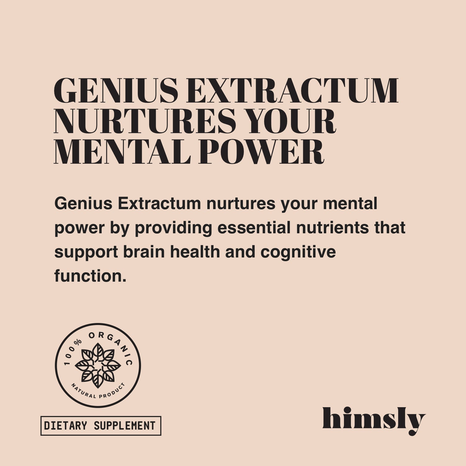 Genius Extractum nurtures your mental power by providing essential nutrients that support brain health and cognitive function.